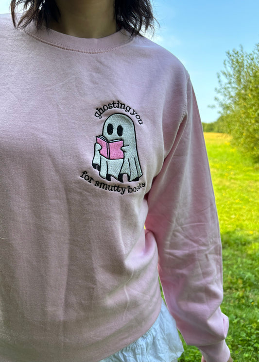 Ghosting you.. sweatshirt