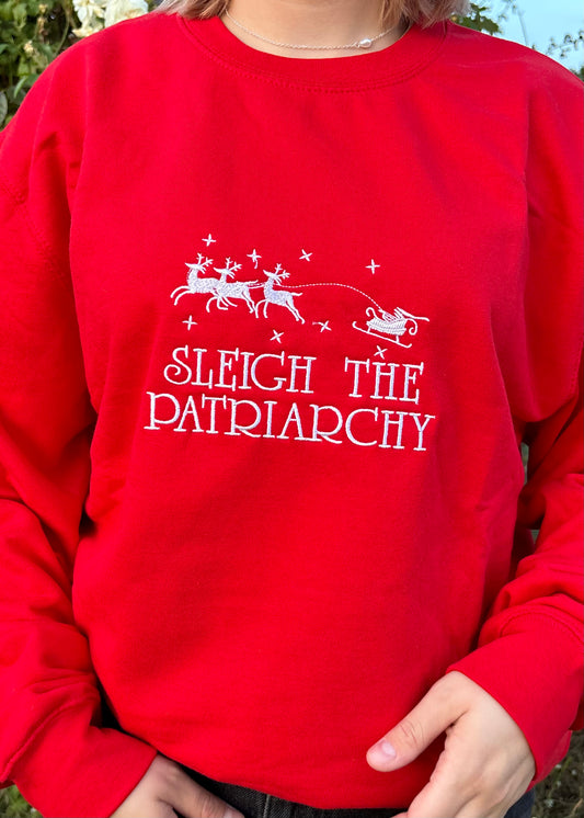 SLEIGH THE PATRIARCHY SWEATSHIRT